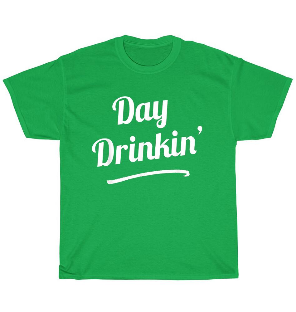 Funny Day Drinkin' Beer Alcohol Booze Wine Lover Drinking Slogan T-Shirt Unisex