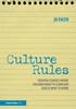 The Culture Rules : Creating Schools Where Children Want To Learn and Adults Want To Work Book