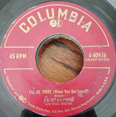 7inch Record JO STAFFORD - I'll Be There (When You Get Lonely) 440926 Columbia 1957 US Pop Used