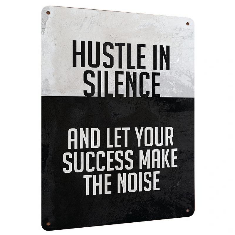 Motivational Iron Wall Art Hustle In Silence Quote Decor for Office Study Room Inspirational Metal Sign 20x30cm(7.8x11.8inch)