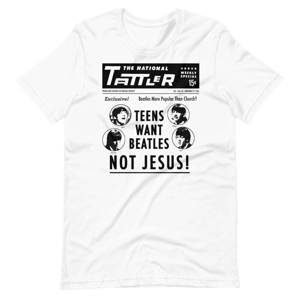 Teens Want Beatles Not Jesus Shirt Top National Tattler Magazine Unisex T-Shirt Unisex T-Shirt