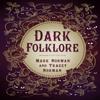 Dark Folklore by Tracey Norman Paperback Book 9781803993294