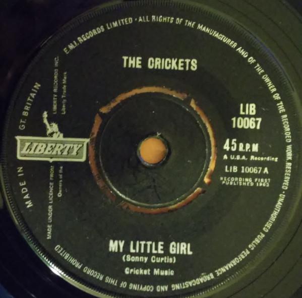 

7inch Record CRICKETS My Little Girl LIB10067 LIBERTY 1963 UK Rock Used