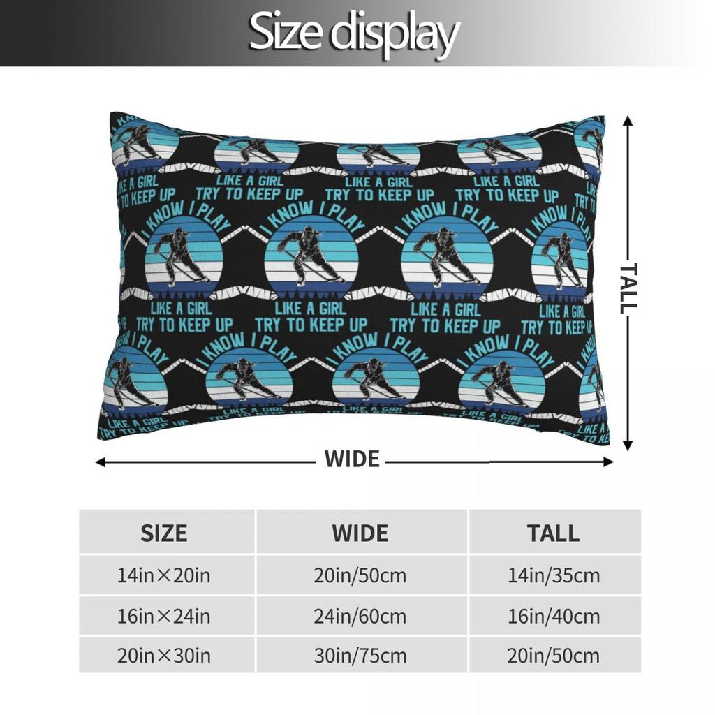 I Know I Play Like A Gril Try To Keep Up Hockey Rectangle Pillowcase Cushion Cover Decorative Bedroom Bed Comfort Throw Pillow