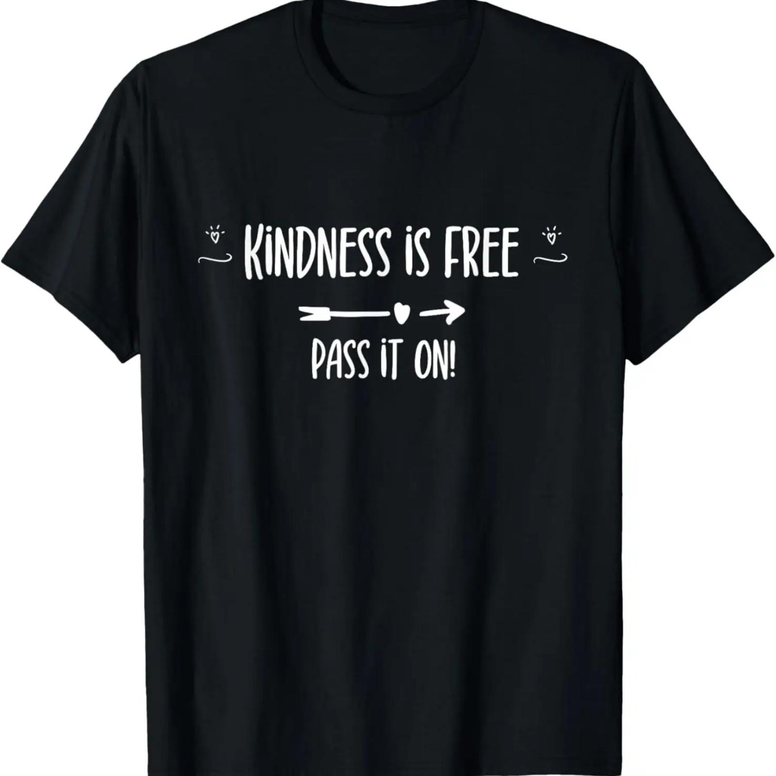 

Kindness is Free - Pass it on! _ Gratitude, Mindfulness T-Shirt XXXXXL чёрный