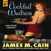 The Cocktail Waitress by James M. Cain Paperback Book 9781781160343