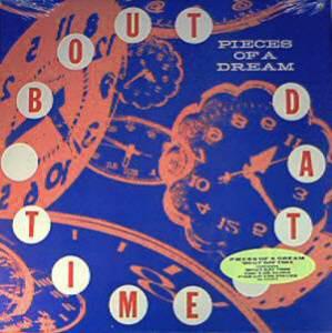 

LP Record PIECES OF A DREAM - Bout Dat Time E192050 EMI USA 1989 US Rap & Hip-Hop/R&B Used