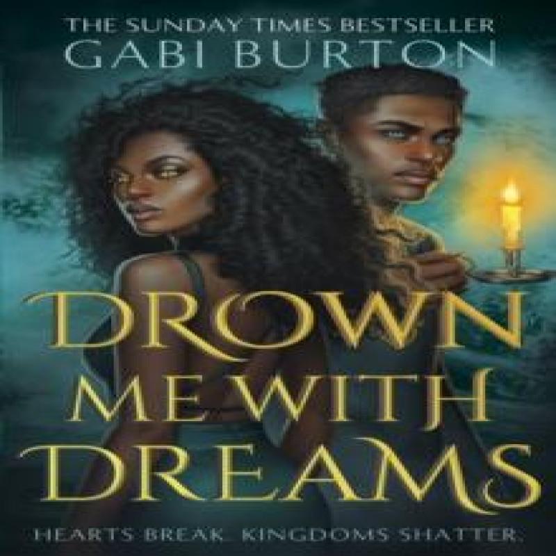 Drown Me With Dreams by Gabi Burton Paperback Book 9781399718509