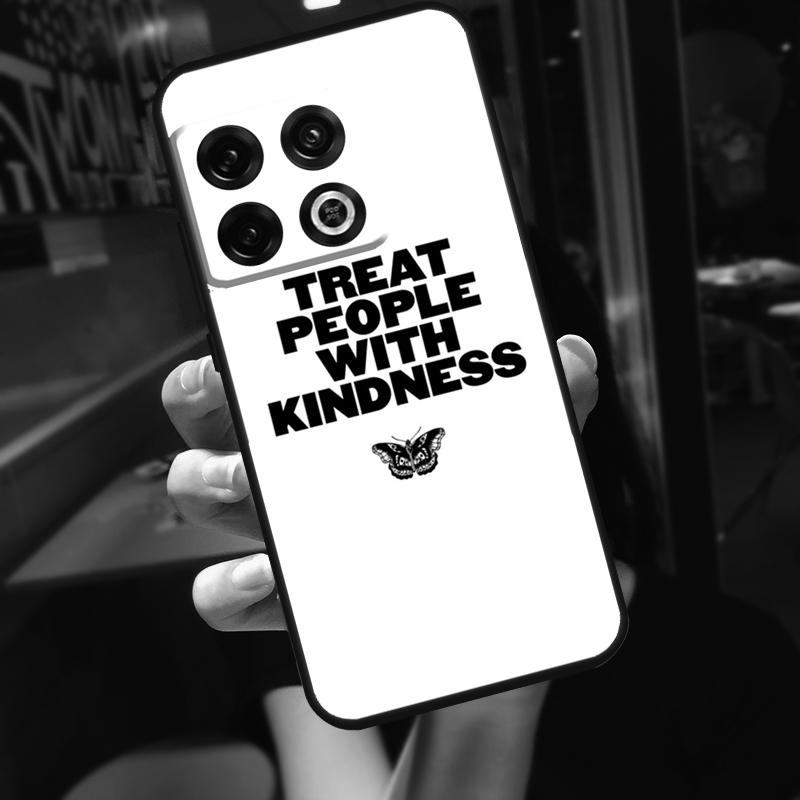 Treat People With Kindness Funda For OnePlus 12 12R 13 R 11 9 10 Pro 8T 9RT 10T OnePlus Nord N20 N30 CE 4 2 3 Lite Case