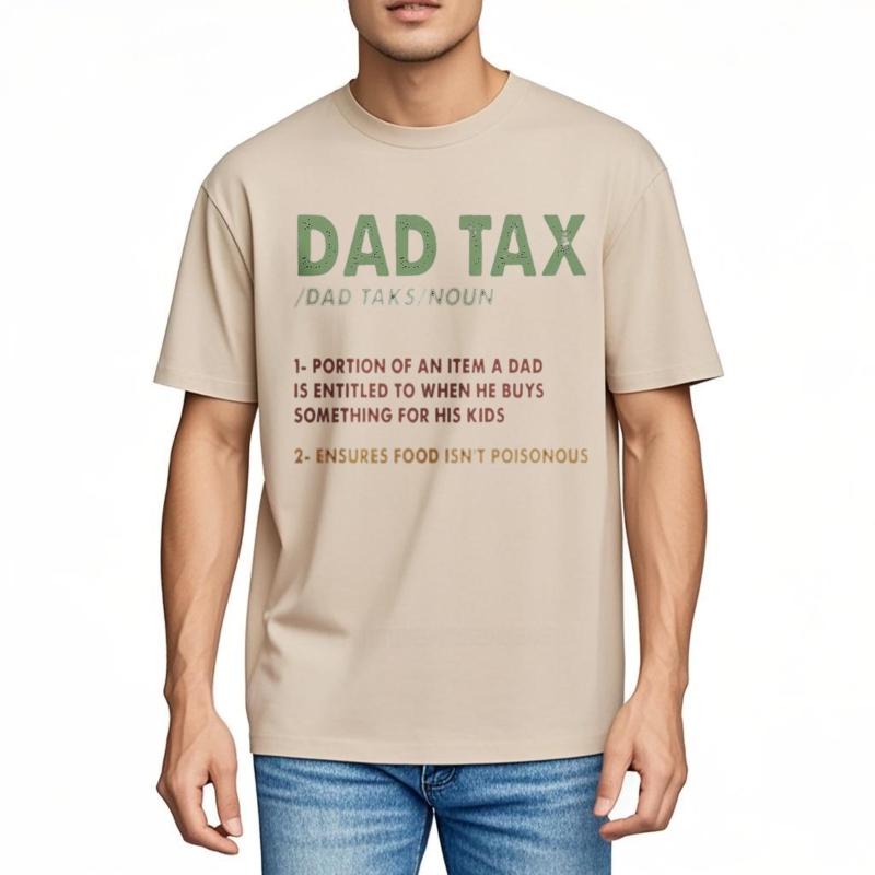 Men cotton tshirt unisex summer For men tshirt Dad Tax Definition Print Short Sleeve Travel ONeck Teeshirt Brand t shirt