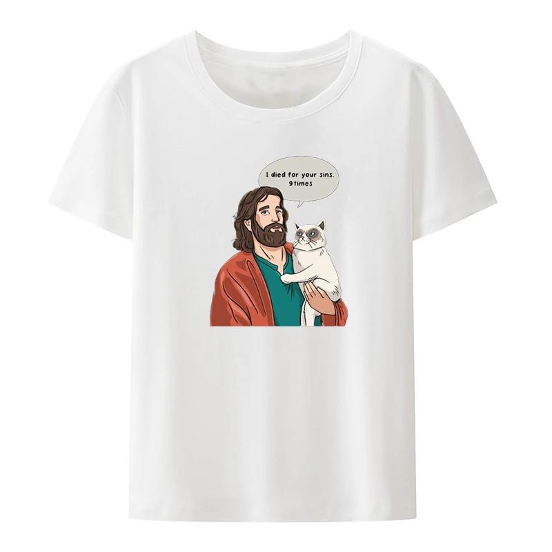 Cat as Jesus Humour for a Graphic Print T-shirt Camiseta Hombre Breathable Cool Camisetas O-neck Comfortable T-shirts Blouse