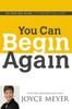 Kniha You Can Begin Again : No Matter What, It's Never Too Late