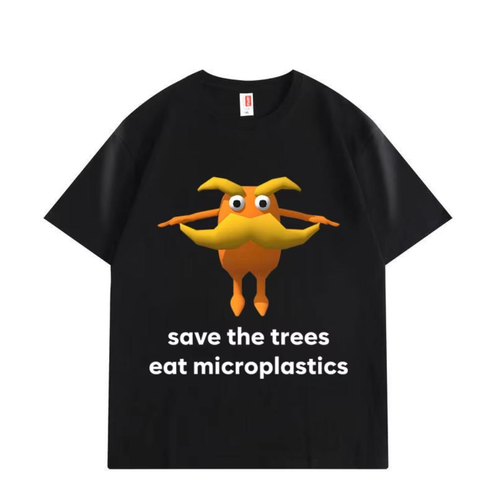 

Save The Trees Eat Microplastics Funny Meme Tshirt Fashion Casual Short Sleeve Tshirts Mens Women High Quality Cotton T Shirt S