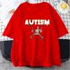 Autism Skeleton Meme Humor Funny Skull Men Women Fashion Hip Hop T-shirt Short Sleeve Fashion Casual Tshirt Oversized T Shirt