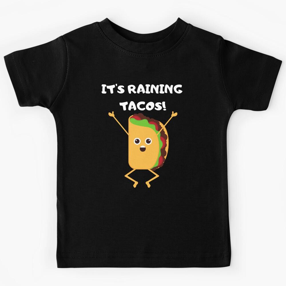 It s Raining TACOS Kids T-Shirt 120