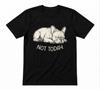 Not Today Pit Bull Cute Pit Bull Gift Funny Pitbull Black T-shirt