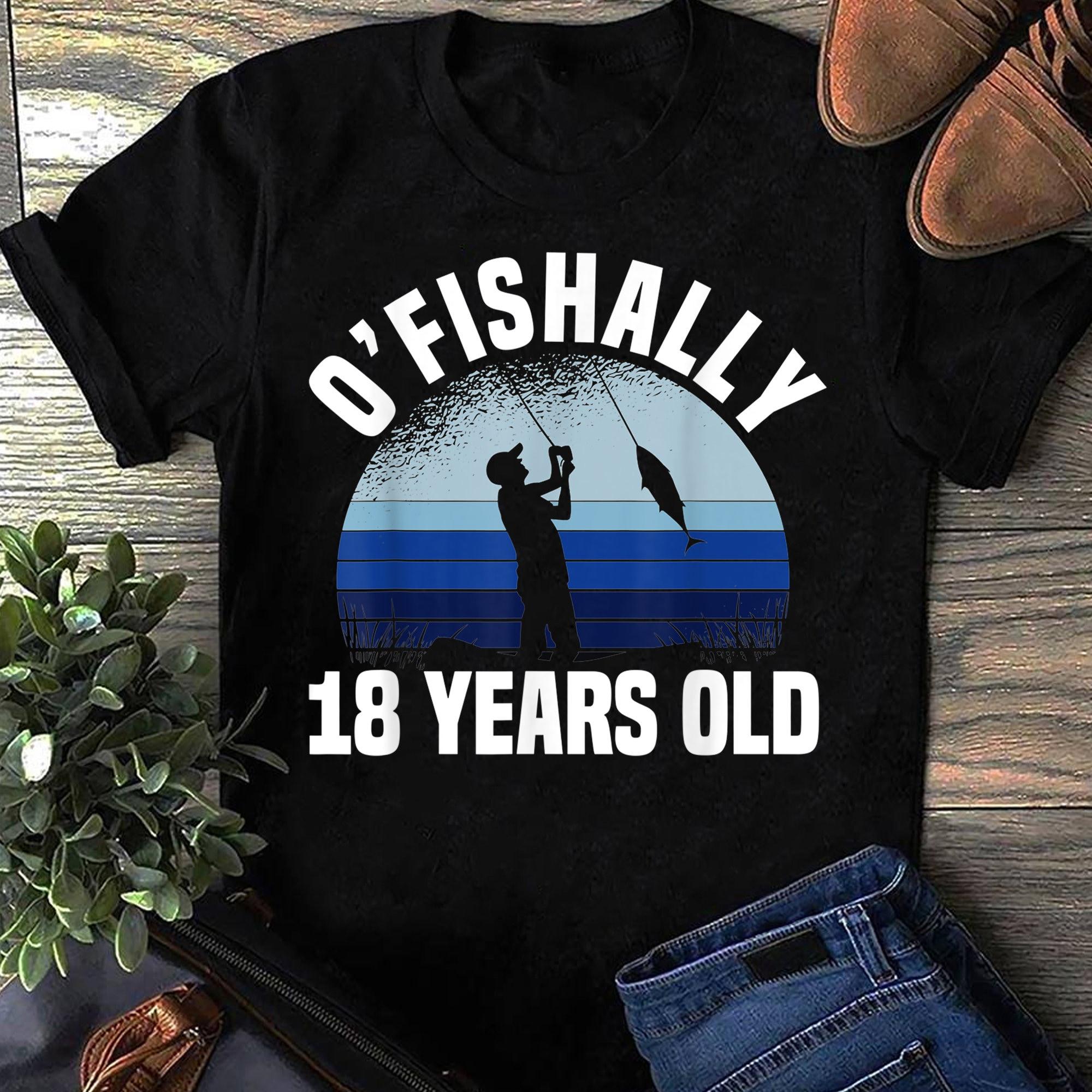 Ofishally 18 Years Old Fisherman 18th Birthday Fishing Fish Life Shirt Women T Shirts S чёрный