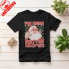 New Arrival Unique Rude Santa Christmas High Quality Cotton Allmatch Regular TShirt Xmas Gift Unisex Adult Hot Sale TShirt