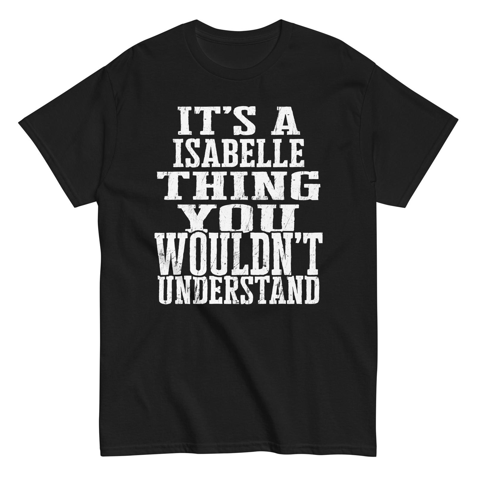 Its a Isabelle Thing Family Reunion First Last Squad Name T Shirt S разноцветный