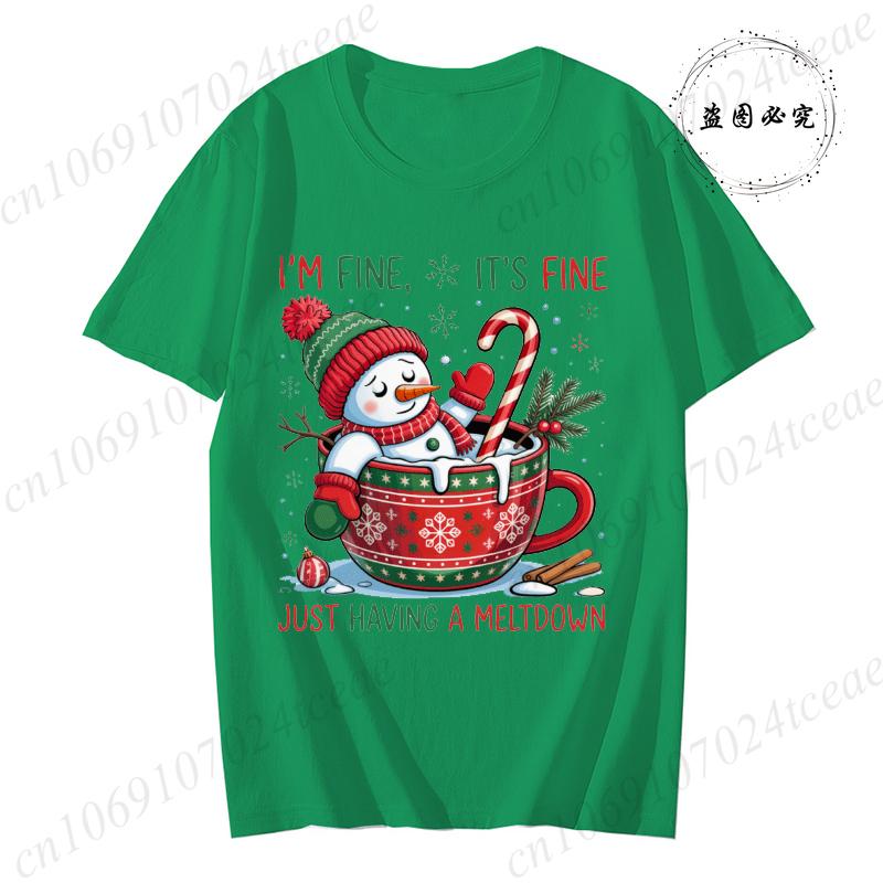 TShirt for Unisex Im Fineits Finejust Having A Meltdown Print TShirts Funny Cute SnowUnisex Christmas Clothing Casual Tees Top