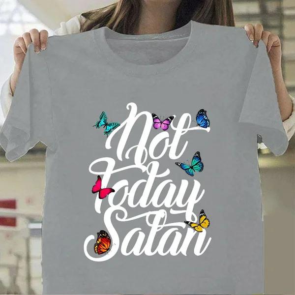 Not Today Satan Butterfly Print T Shirt Women Short Sleeve O Neck Loose Tshirt Summer Women Tee Shirt Tops Camisetas Mujer