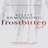 Frostbitten by Kelley Armstrong Paperback Book 9781841497754