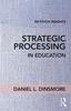 The Strategic Processing In Education Book
