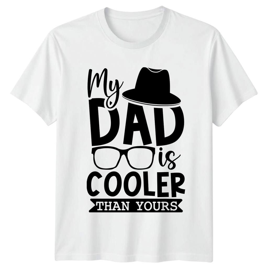 My Dad Is Cooler Than Yours Fathers Day Unisexs TShirt Funny Gift