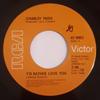 7inch Record CHARLEY PRIDE  Id Rather Love You  In My World 479952 RCA Victor 1971 Canada CountryFolk Used