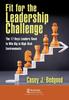 The Fit for the Leadership Challenge : The 17 Keys Leaders Need To Win Big In High-Risk Environments Book