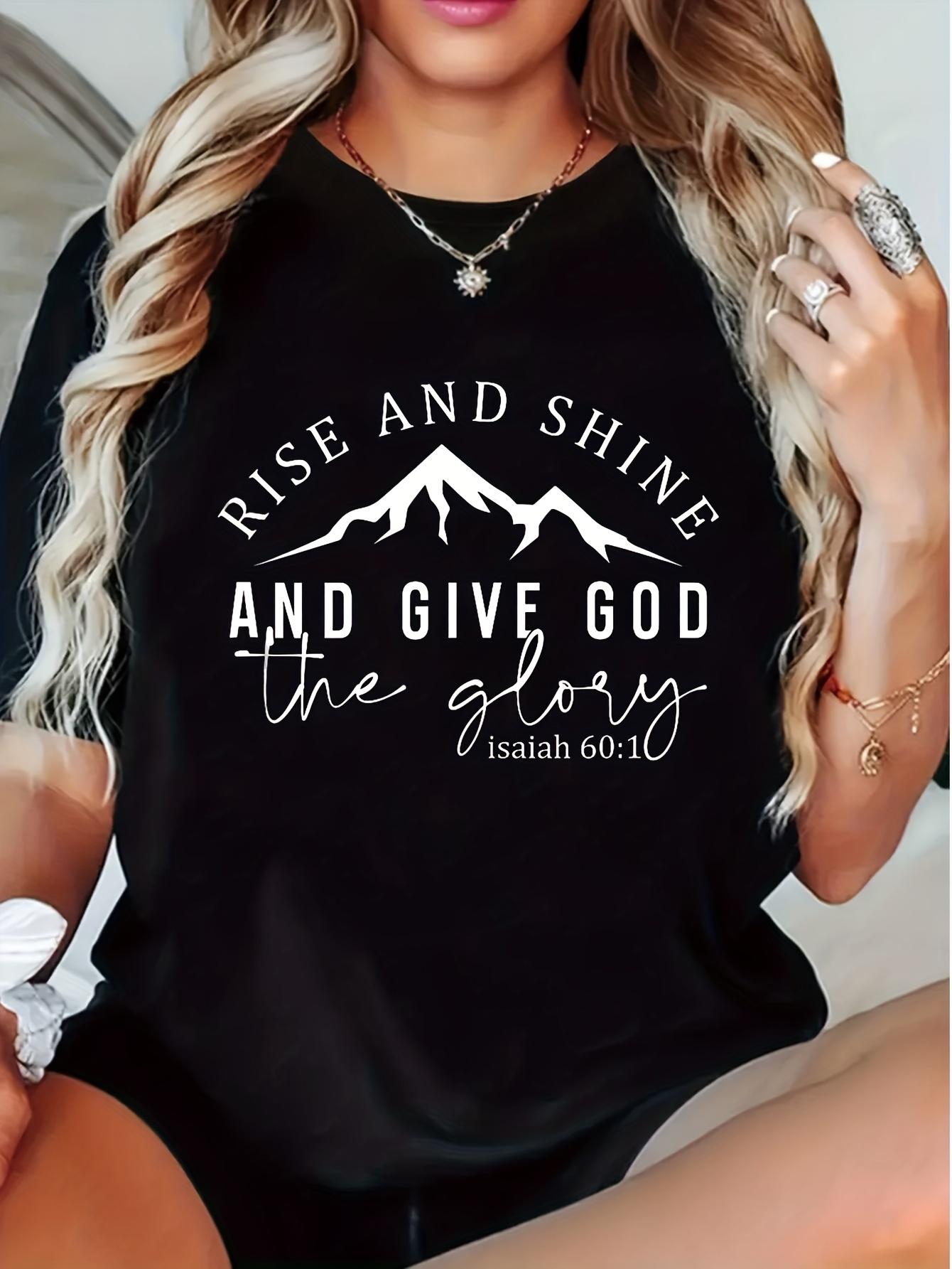 Religious Mountains Rise and Shine Give God Glory T-shirt XXXL