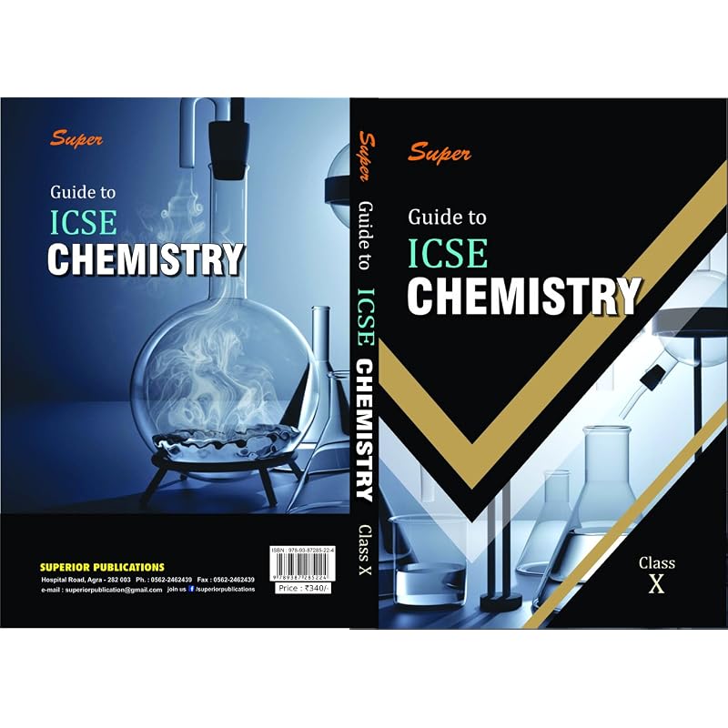 Super Guide To ICSE Chemistry for Class This Book Aims At Providing Sufficient Practice To