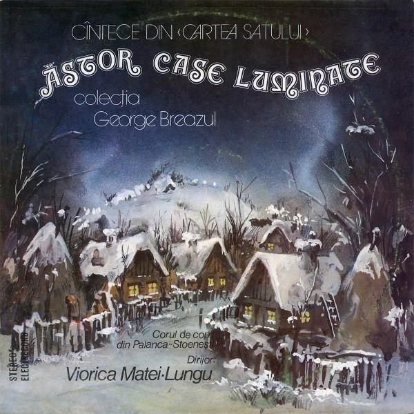 

LP Record CORUL DE COPII DIN PALANCASTOENET stor Case Luminate Cntece Din C STECE02351 ELECTRECORD 1984 Romania Classical Used