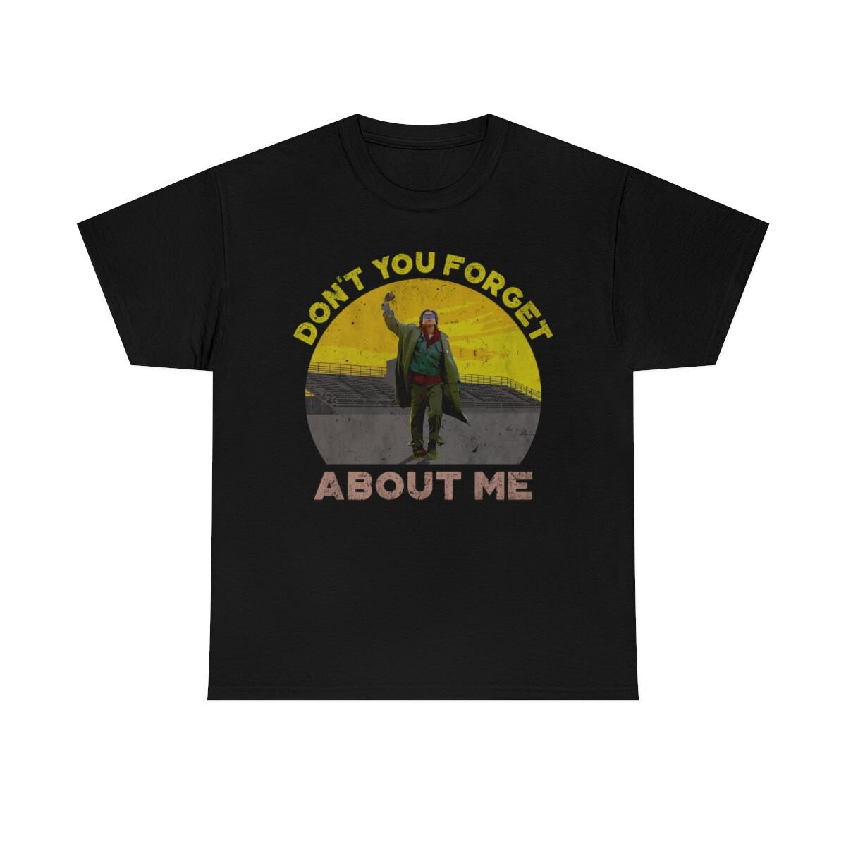 Dont You Forget Me Iconic T-Shirt M