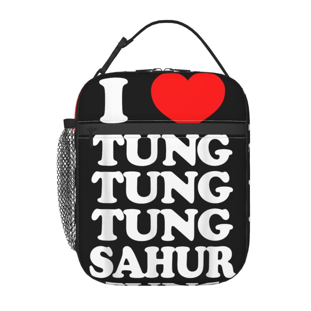 I LOVE TUNG TUNG TUNG SAHUR Internet Funny 2025 Brainrot Lunch Bag For Women Lunch Box Work Cooler Bag Insulated Tote Food Bags