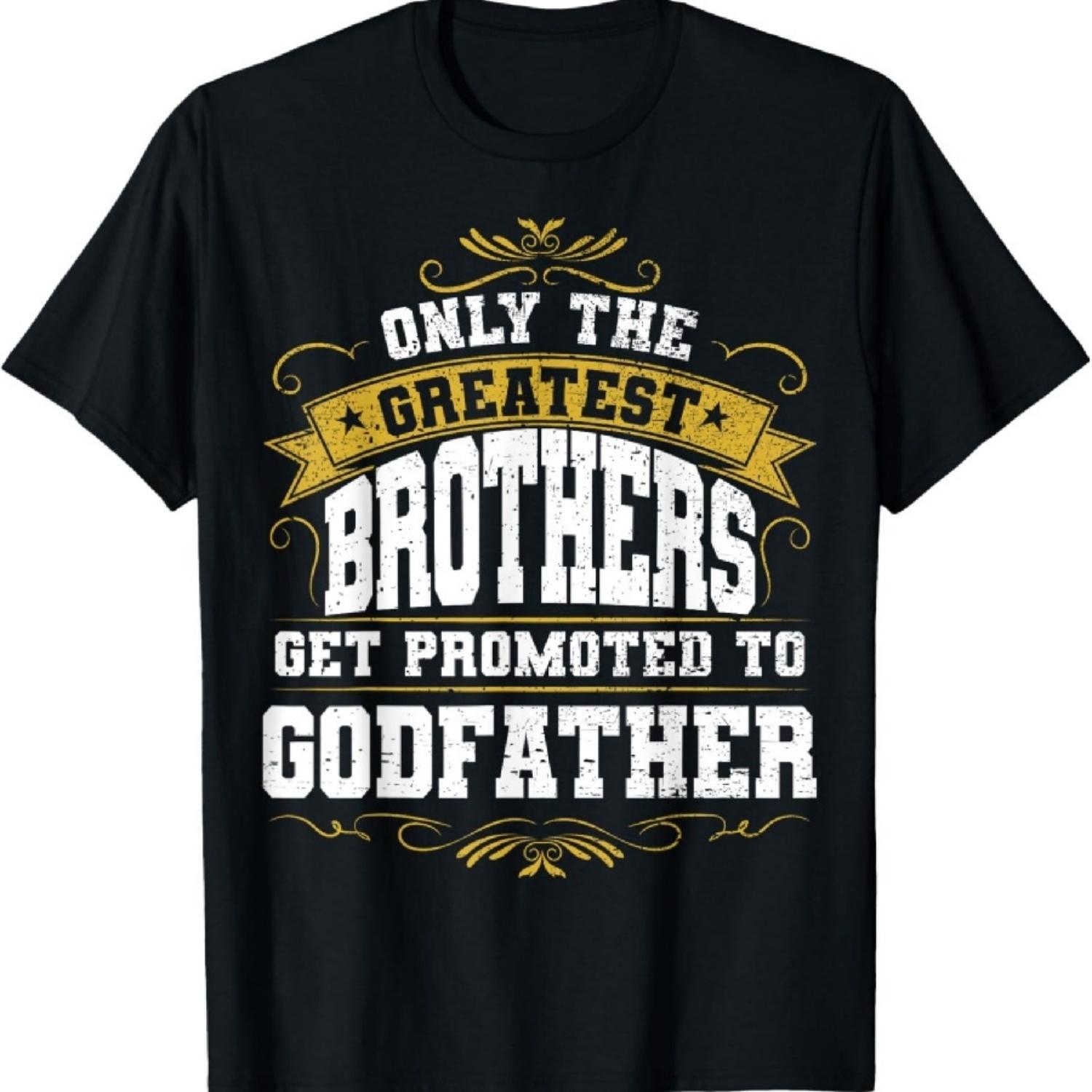 

Brothers Get Promoted to Godfather - Godfather T-Shirt T-Shirt XXXXXL чорний