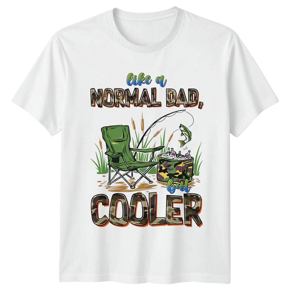 Like A Normal Dad But Cooler Fishing Fathers Day TShirt S