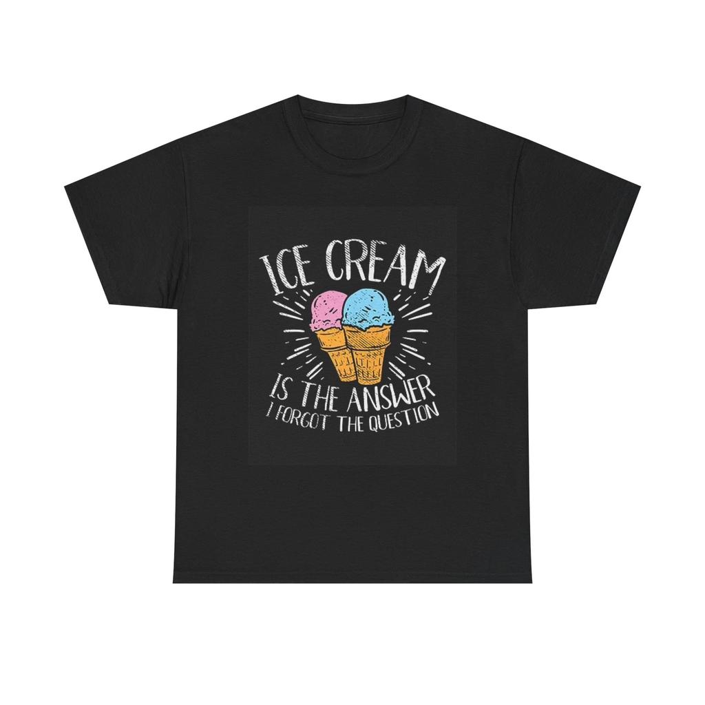 Men's and Women's T-shirts Ice Cream Is The Answer