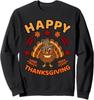 Happy Thanksgiving Funny Turkey Family Men Women Graphic Sweatshirt