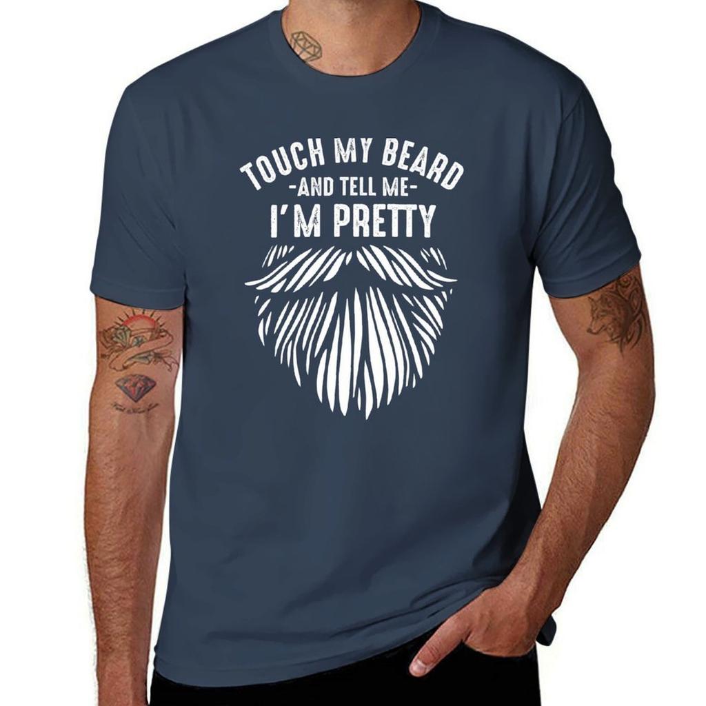 Touch My Beard And Tell Me Im Pretty Funny Jokes About Beard Growing Tshirt Breathable Sportswear Tshirt For Unisex
