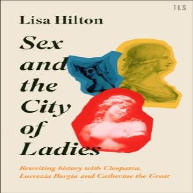 Sex and the City of Ladies by Lisa Hilton Hardback Book 9780008389604