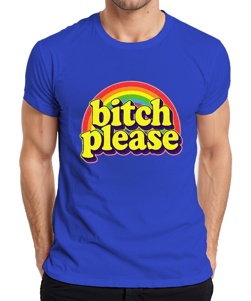 Bitch Please Retro Rainbow 70s Cheeky Gift Funny Groovy Unisexs T Shirt