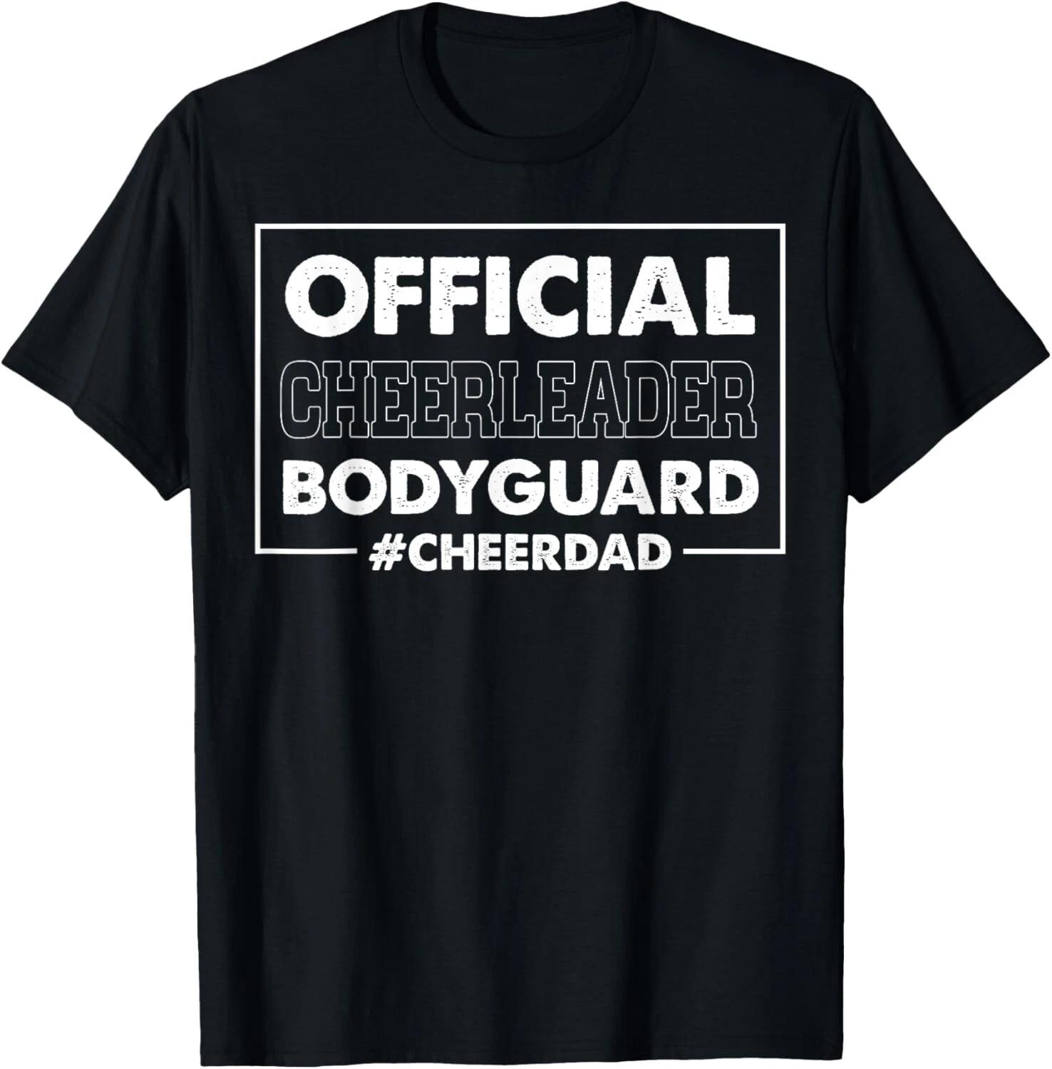 Cheer Dad - Papa Official Cheerleader Bodyguard T- Shirt XL