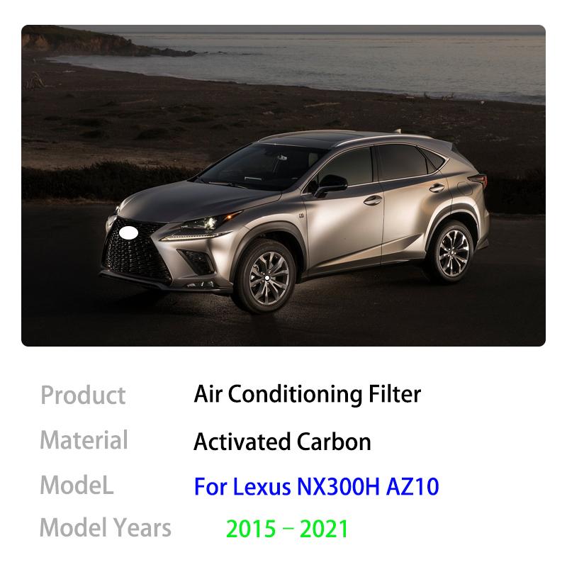 Air Conditioning Filter For Lexus NX NX200T NX300H AZ10 MK1 2015 2016 2017 2018 2019 2020 2024 87139-50100 87139-06060 Car Parts