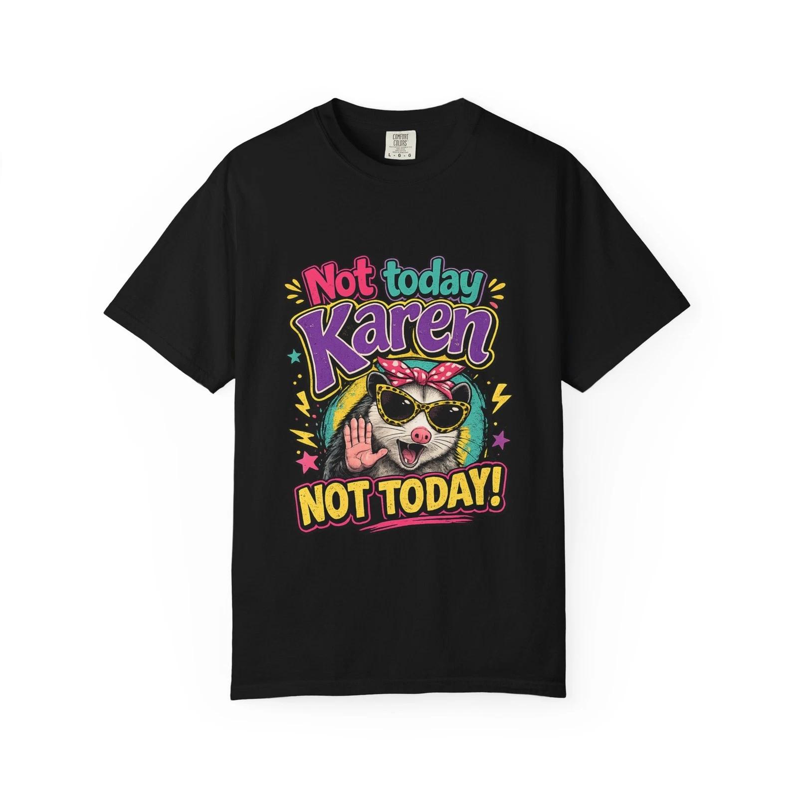 Not Today Karen dog graphic T-Shirt | Sassy Pet Illustration XXL