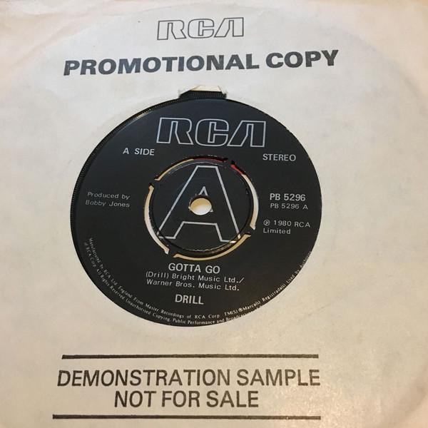 

7inch Record DRILL (3) - Gotta Go PB5296 RCA 1980 UK Rock Used