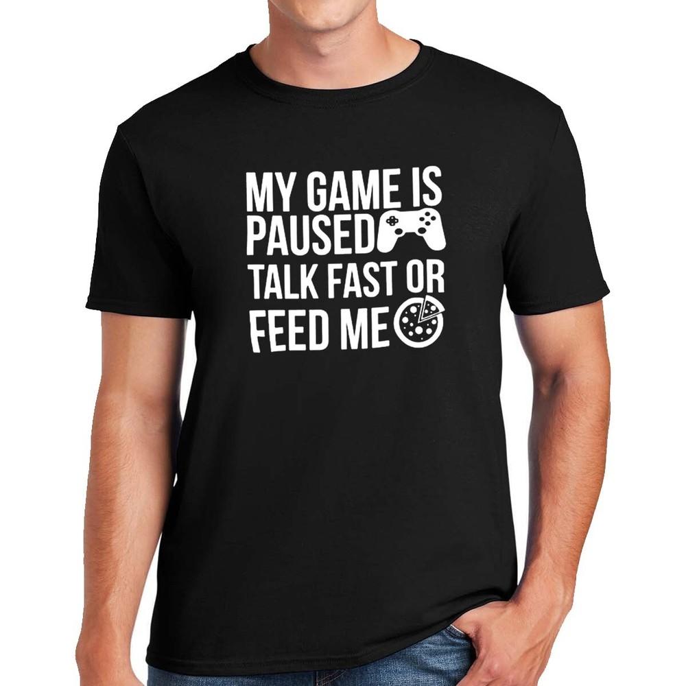 

Funny My Game is Paused Gamer | FUNNY | NOVELTY | JOKE | MEN S T-shirt TEE TOP S