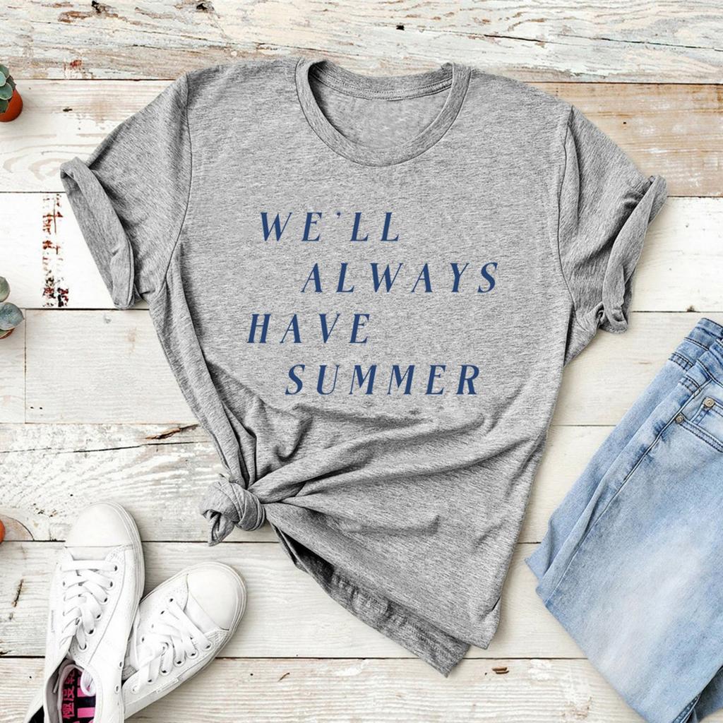 We'll Always Have Summer T-Shirts The Summer I Turned Pretty Shirt Short Sleeve Unisex Tshirts Summer Graphic T Shirts
