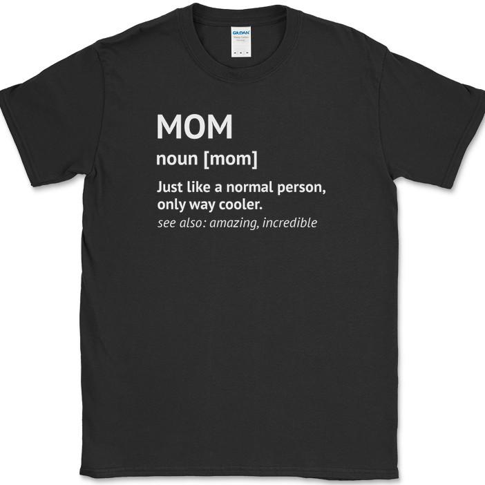 

MOM Dictionary Definition T-Shirt Funny Mothers Day Humor Gift Tee S