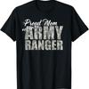 Proud Mom Of An Army Ranger T Shirt